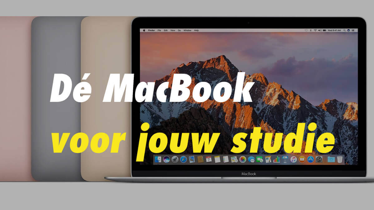 Welke MacBook is het beste voor studenten?