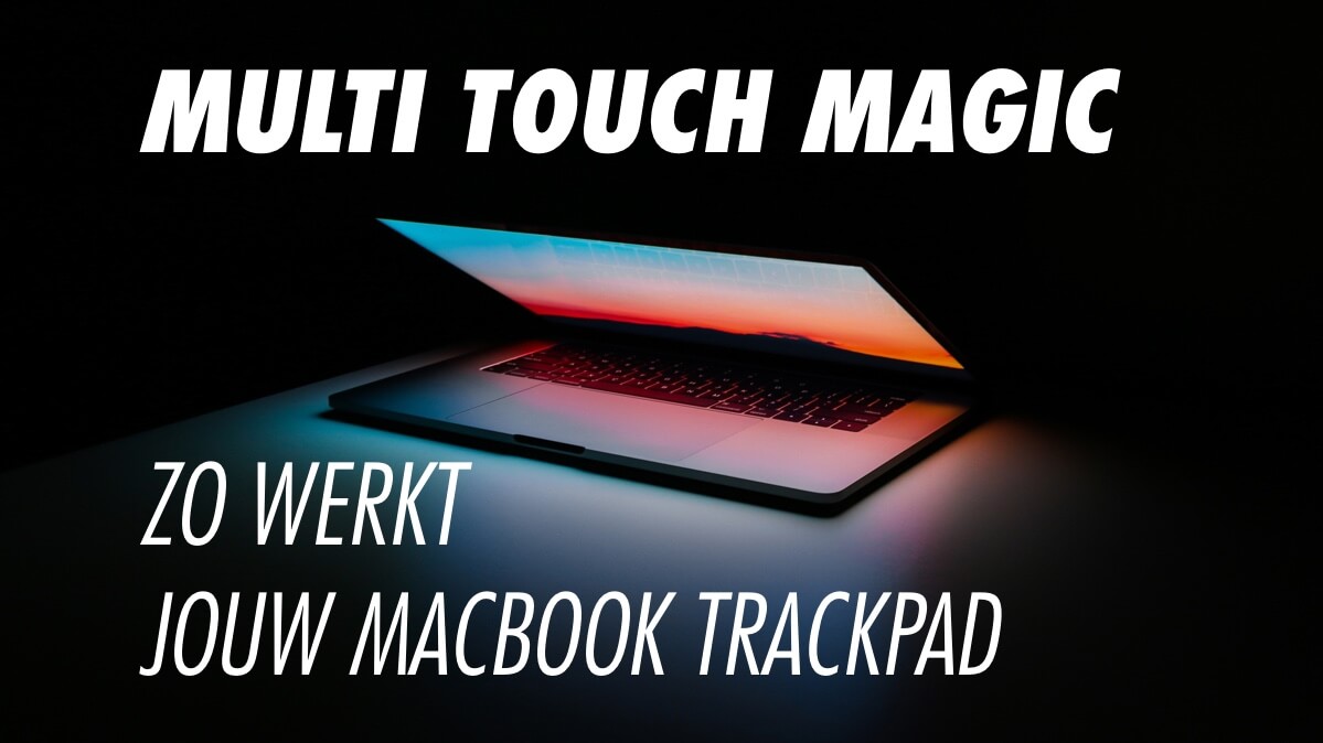 zo werkt de multi touch apple op trackpad macbook
