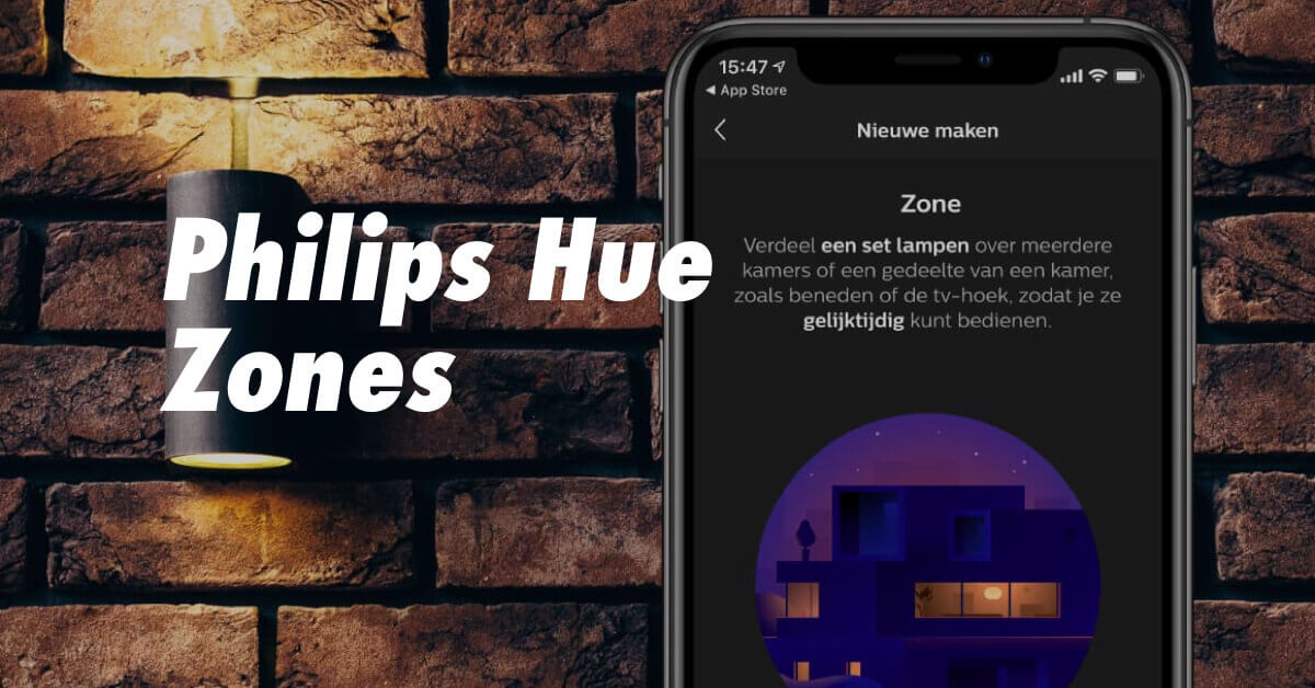 Philips Hue app ondersteunt vanaf nu Zones