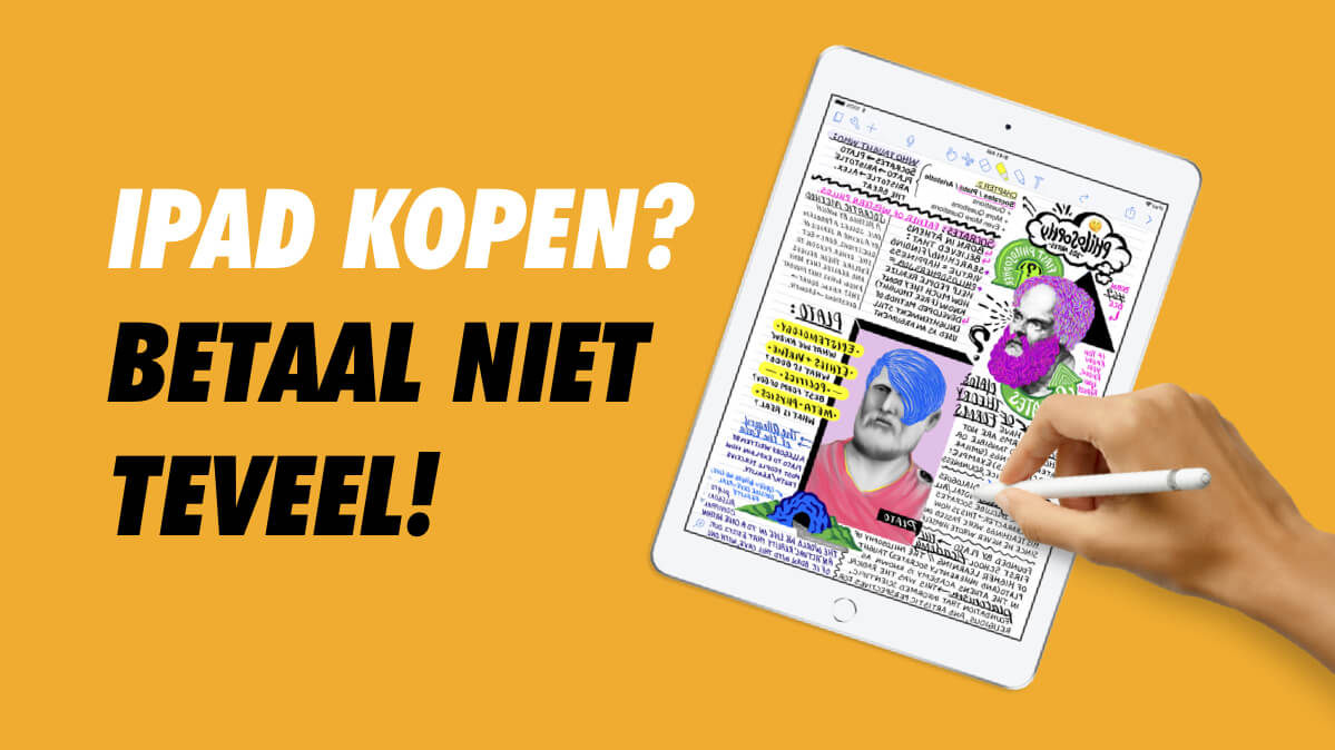 iPad kopen? Betaal niet teveel!